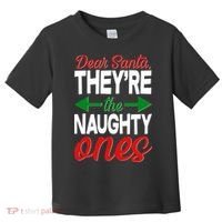 Dear Santa They're The Naughty Ones Toddler T-Shirt thumb 0