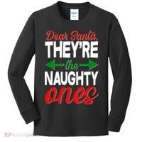Dear Santa They're The Naughty Ones Kids Long Sleeve Shirt thumb 0