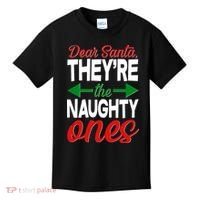 Dear Santa They're The Naughty Ones Kids T-Shirt thumb 0