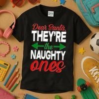 Dear Santa They're The Naughty Ones Kids T-Shirt thumb 3