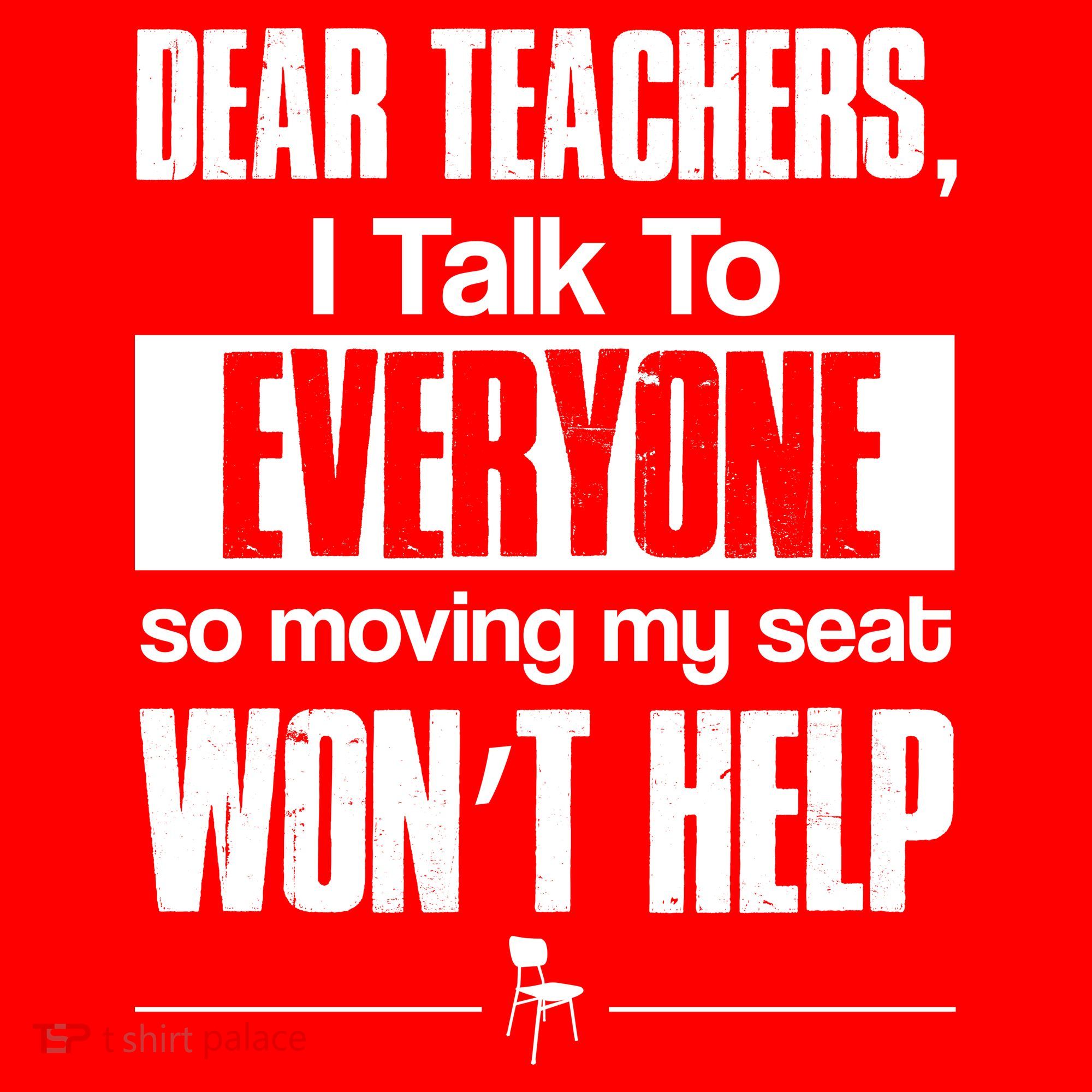 Dear Teachers I Talk To Everyone So Moving My Seat Won't Help Mousepad