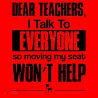 Dear Teachers I Talk To Everyone So Moving My Seat Won't Help Santa Hat thumb 1