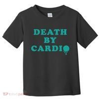 Death By Cardio Toddler T-Shirt thumb 0