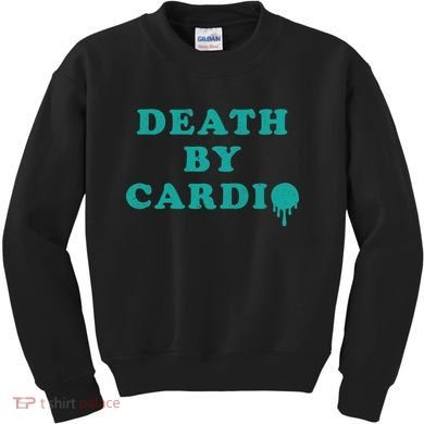 Death By Cardio Kids Sweatshirt