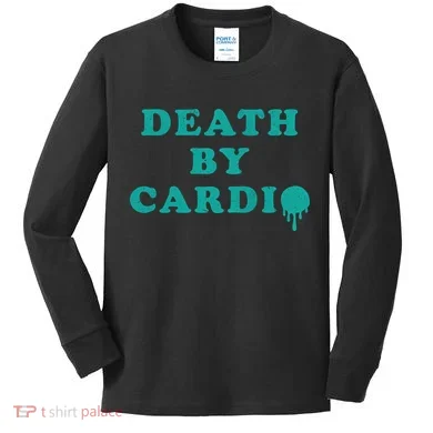 Death By Cardio Kids Long Sleeve Shirt