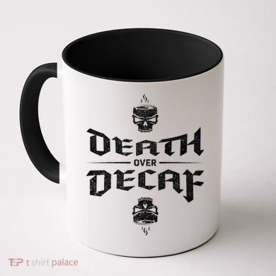Death Over Decaf Coffee Mug