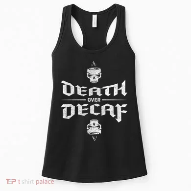 Death Over Decaf Women's Tank Top