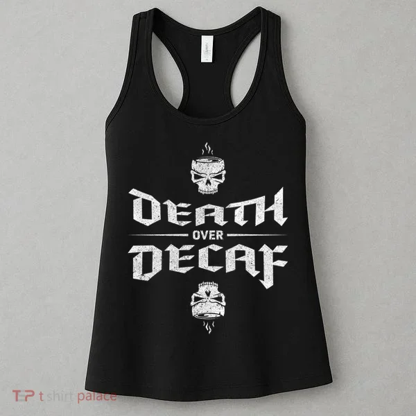 Death Over Decaf Women's Tank Top