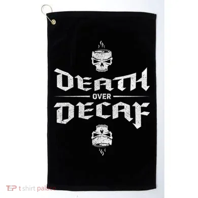 Death Over Decaf Golf Towel