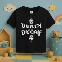 Death Over Decaf Toddler T-Shirt thumb 3