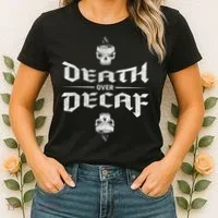 Death Over Decaf Women's T-Shirt thumb 2