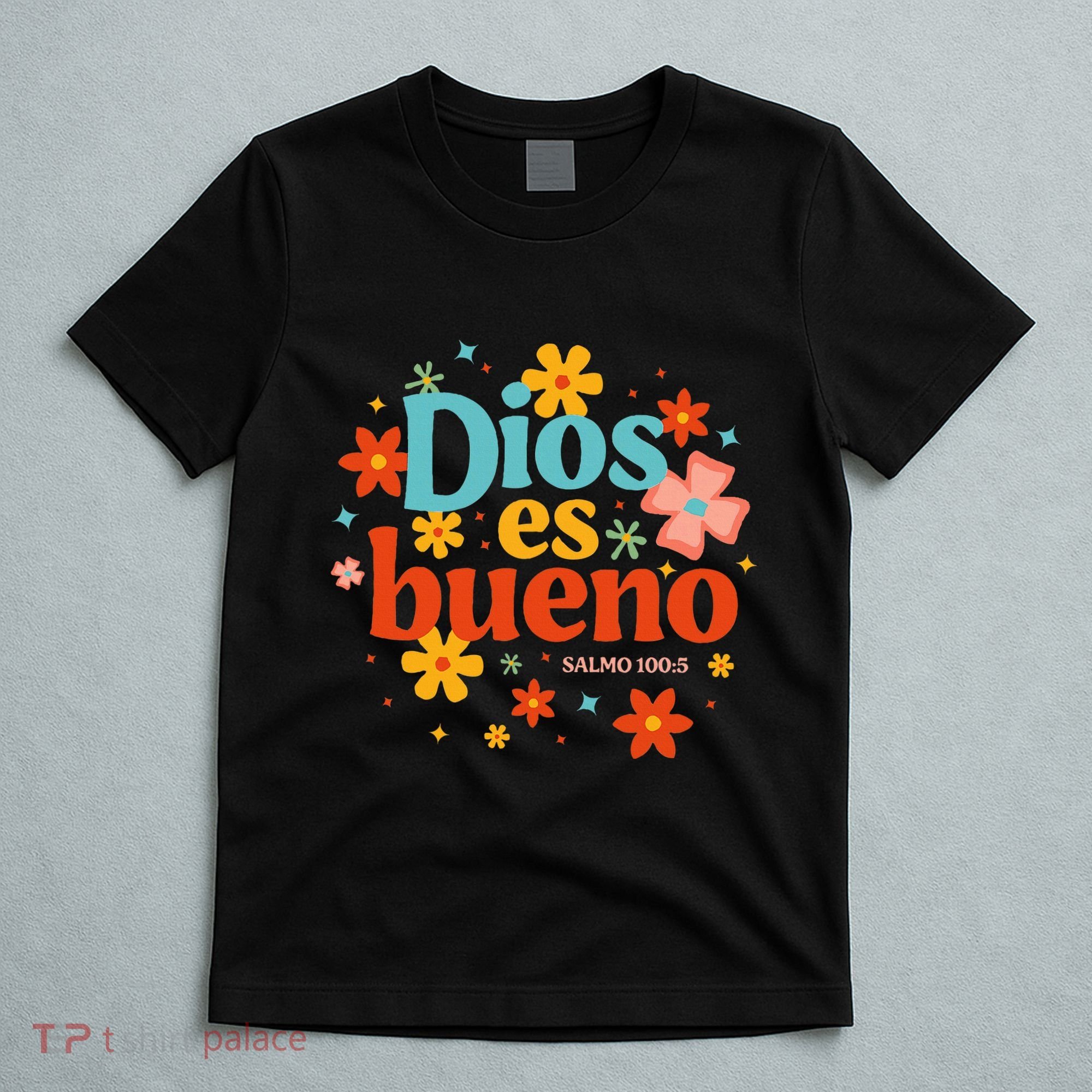 Dios Es Bueno Spanish Christian Jesus God Bible Religious T-Shirt