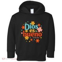 Dios Es Bueno Spanish Christian Jesus God Bible Religious Toddler Hoodie thumb 0