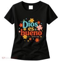 Dios Es Bueno Spanish Christian Jesus God Bible Religious Women's T-Shirt thumb 0