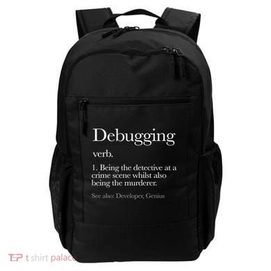 Debugging Definition Funny Coding Programming Backpack