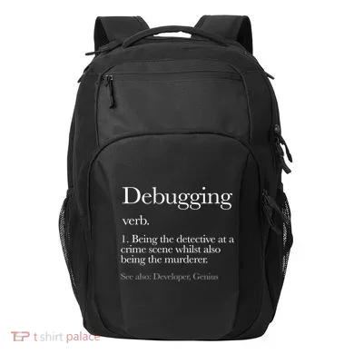 Debugging Definition Funny Coding Programming Transport Backpack