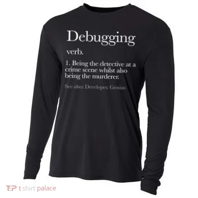 Debugging Definition Funny Coding Programming Cooling Performance Long Sleeve Crew
