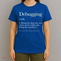 Debugging Definition Funny Coding Programming T-Shirt thumb 4