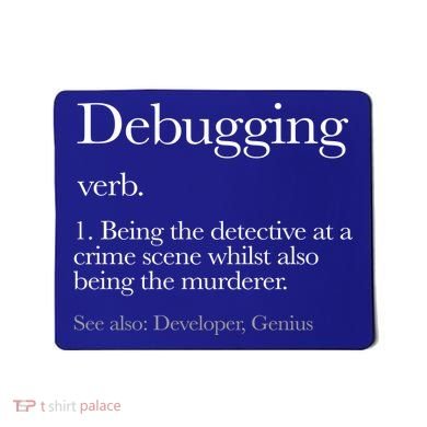 Debugging Definition Funny Coding Programming Mousepad