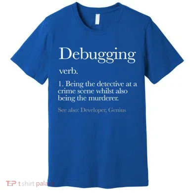 Debugging Definition Funny Coding Programming Premium T-Shirt