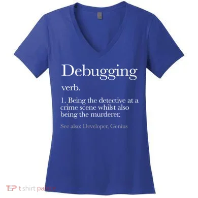 Debugging Definition Funny Coding Programming Women's V-Neck T-Shirt