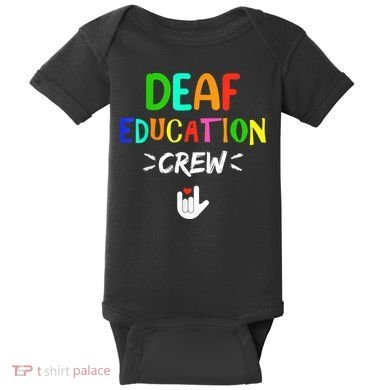 Deaf Education Crew Asl Sign Language Teacher Baby Bodysuit