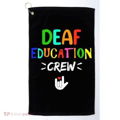 Deaf Education Crew Asl Sign Language Teacher Golf Towel