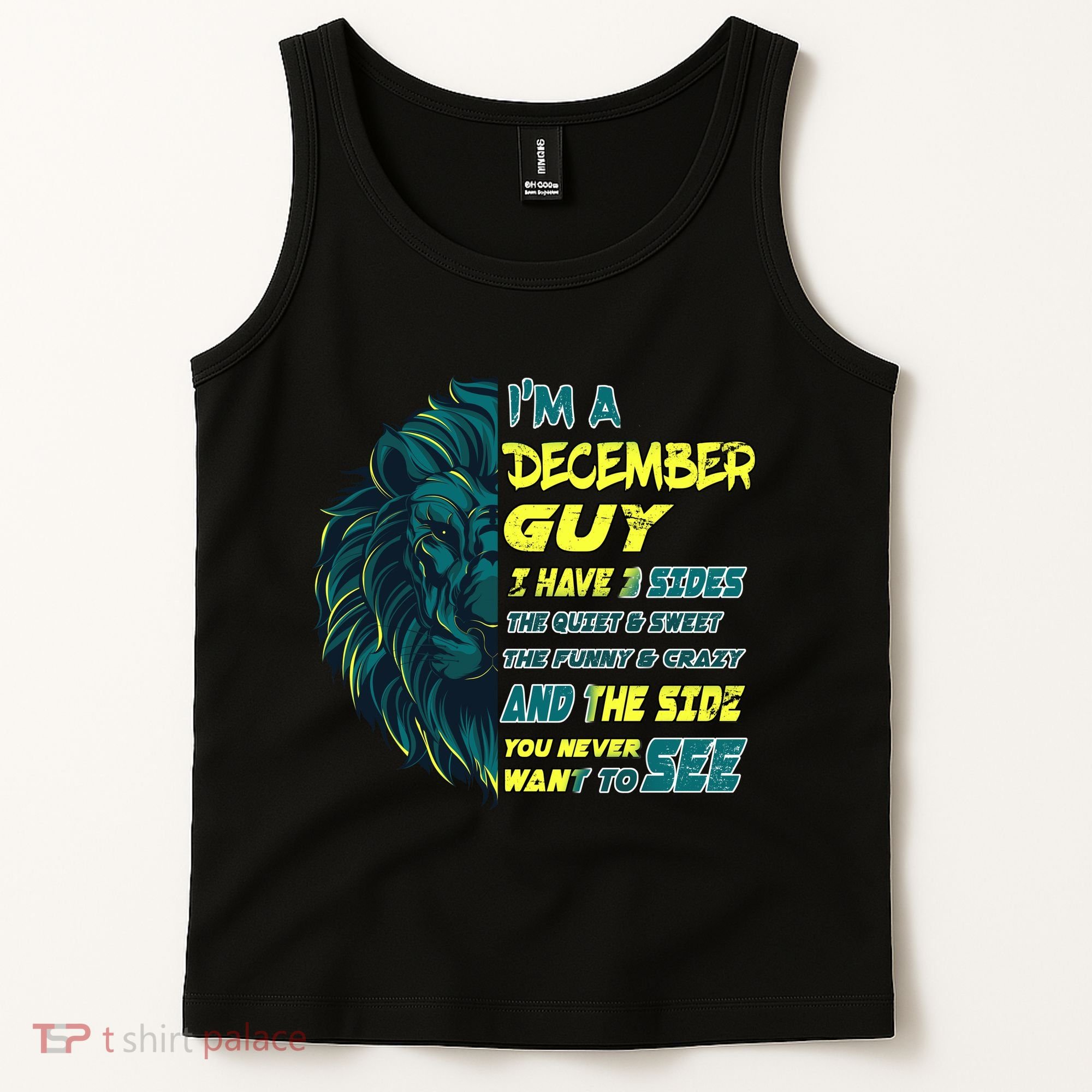 December Birthday Guy Has 3 Sides Sweet Funny Crazy  Tank Top