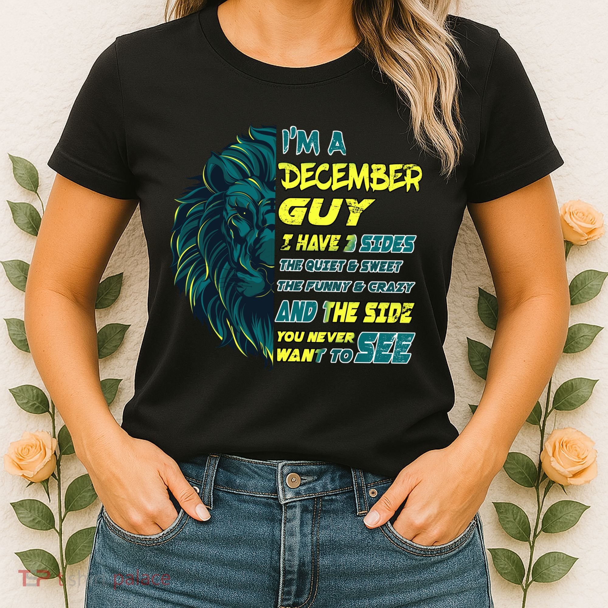 December Birthday Guy Has 3 Sides Sweet Funny Crazy  Women's T-Shirt
