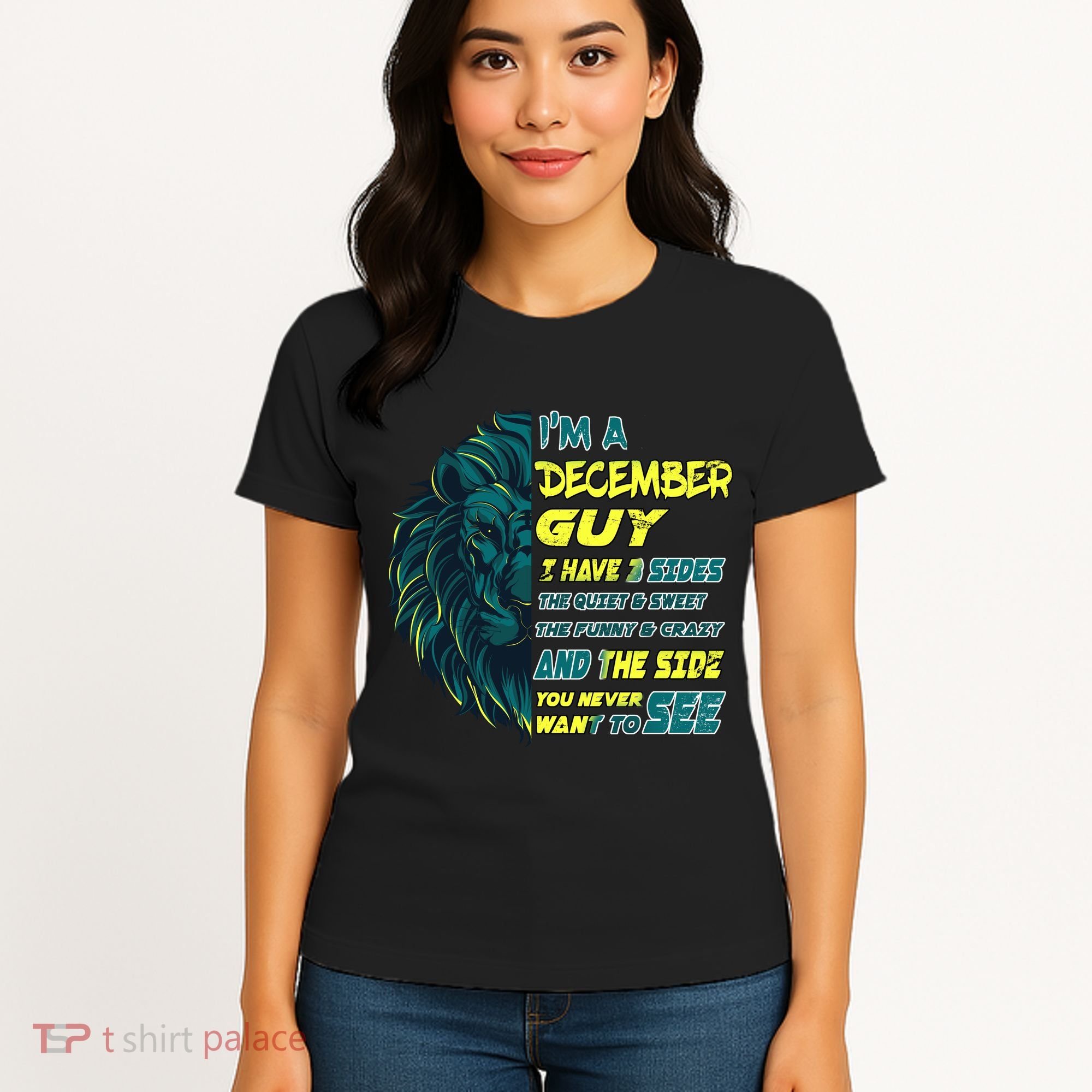 December Birthday Guy Has 3 Sides Sweet Funny Crazy  Women's T-Shirt