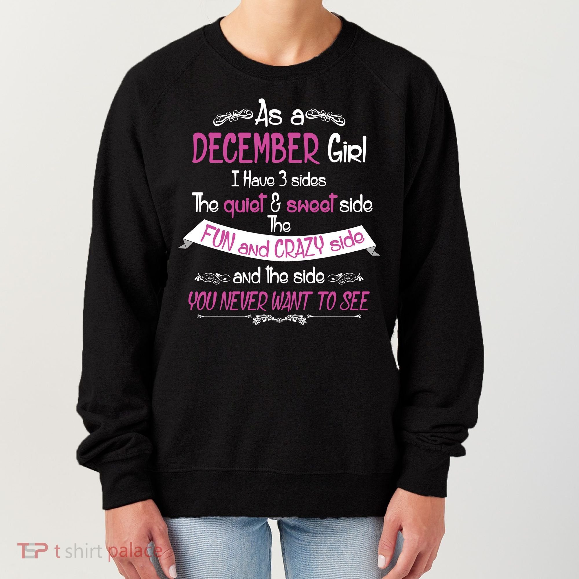 December Girl Sweet But Crazy Funny Birthday Women's Sweatshirt