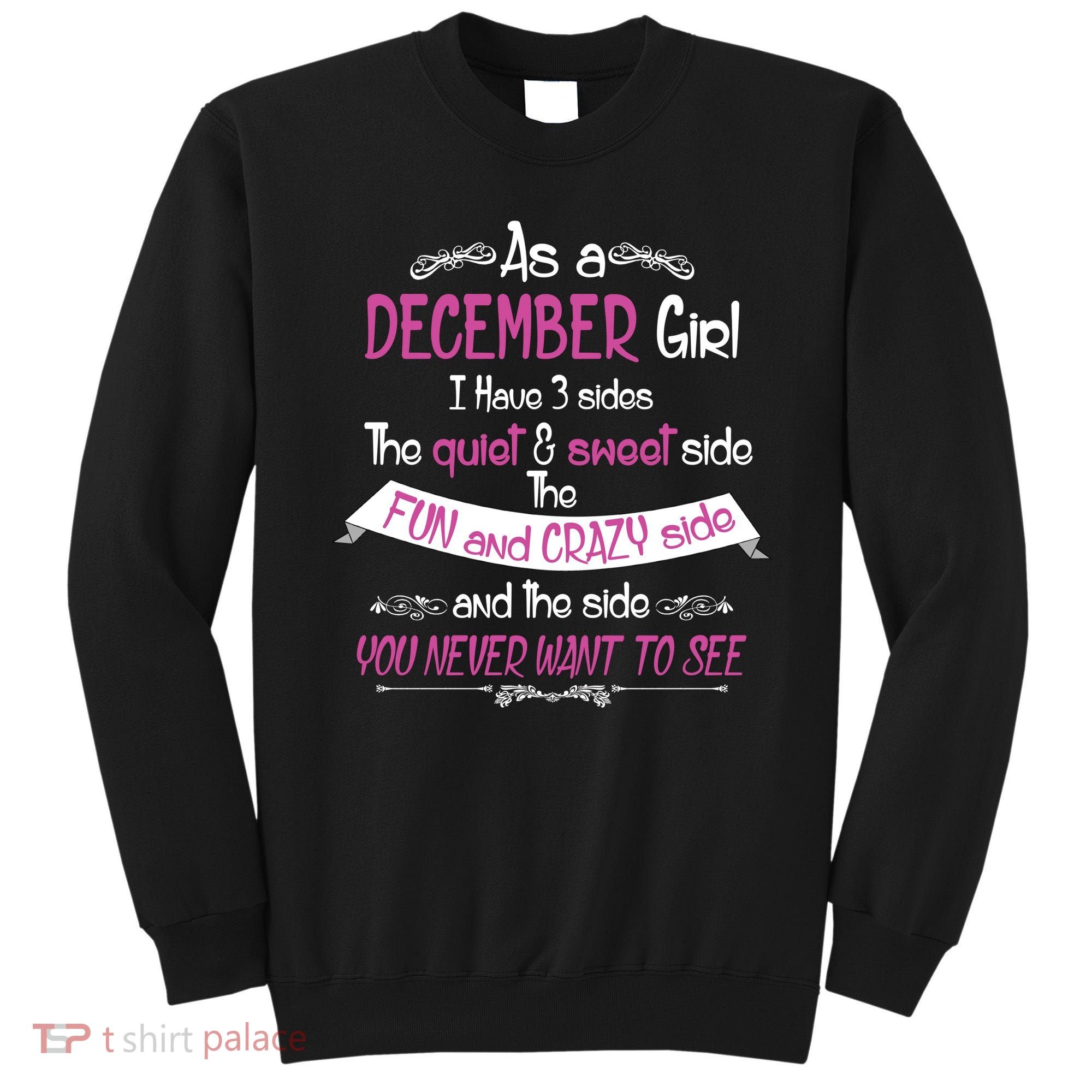 December Girl Sweet But Crazy Funny Birthday Sweatshirt