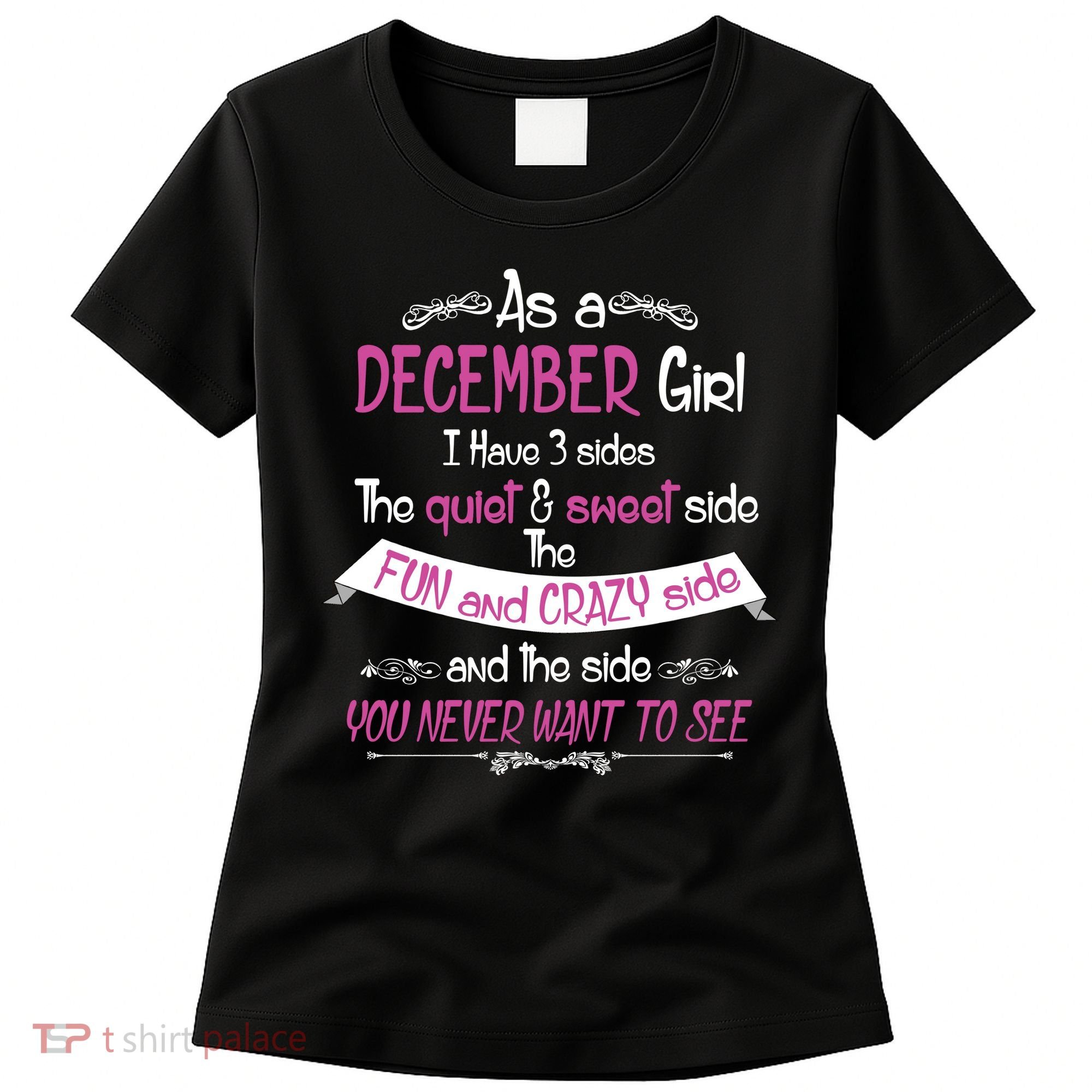 December Girl Sweet But Crazy Funny Birthday Women's T-Shirt