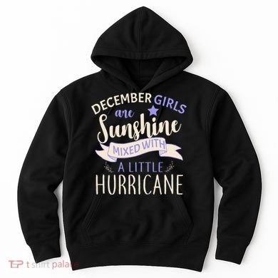 December Girls Are Sunshine Mixed With Hurricane Hoodie