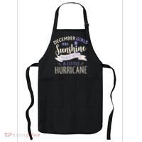 December Girls Are Sunshine Mixed With Hurricane Apron thumb 0