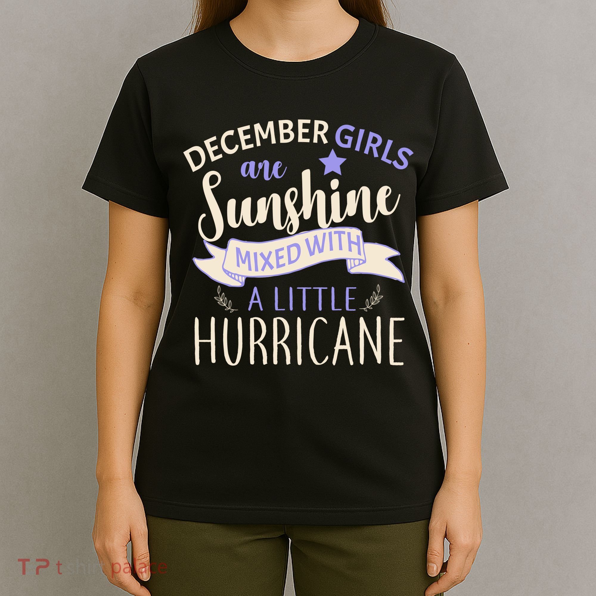 December Girls Are Sunshine Mixed With Hurricane T-Shirt