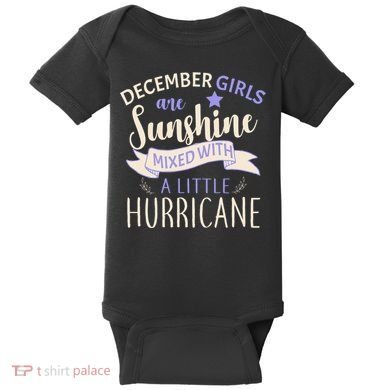 December Girls Are Sunshine Mixed With Hurricane Baby Bodysuit