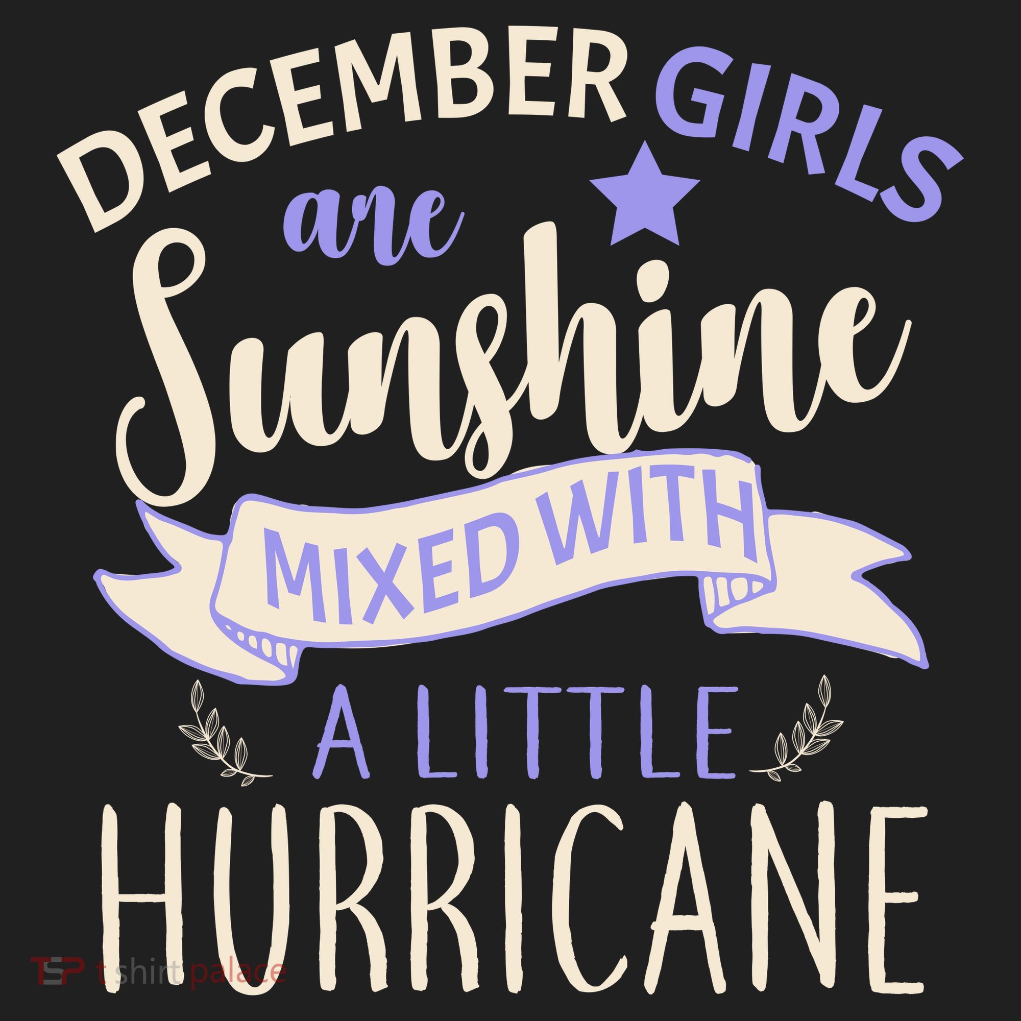 December Girls Are Sunshine Mixed With Hurricane Hat
