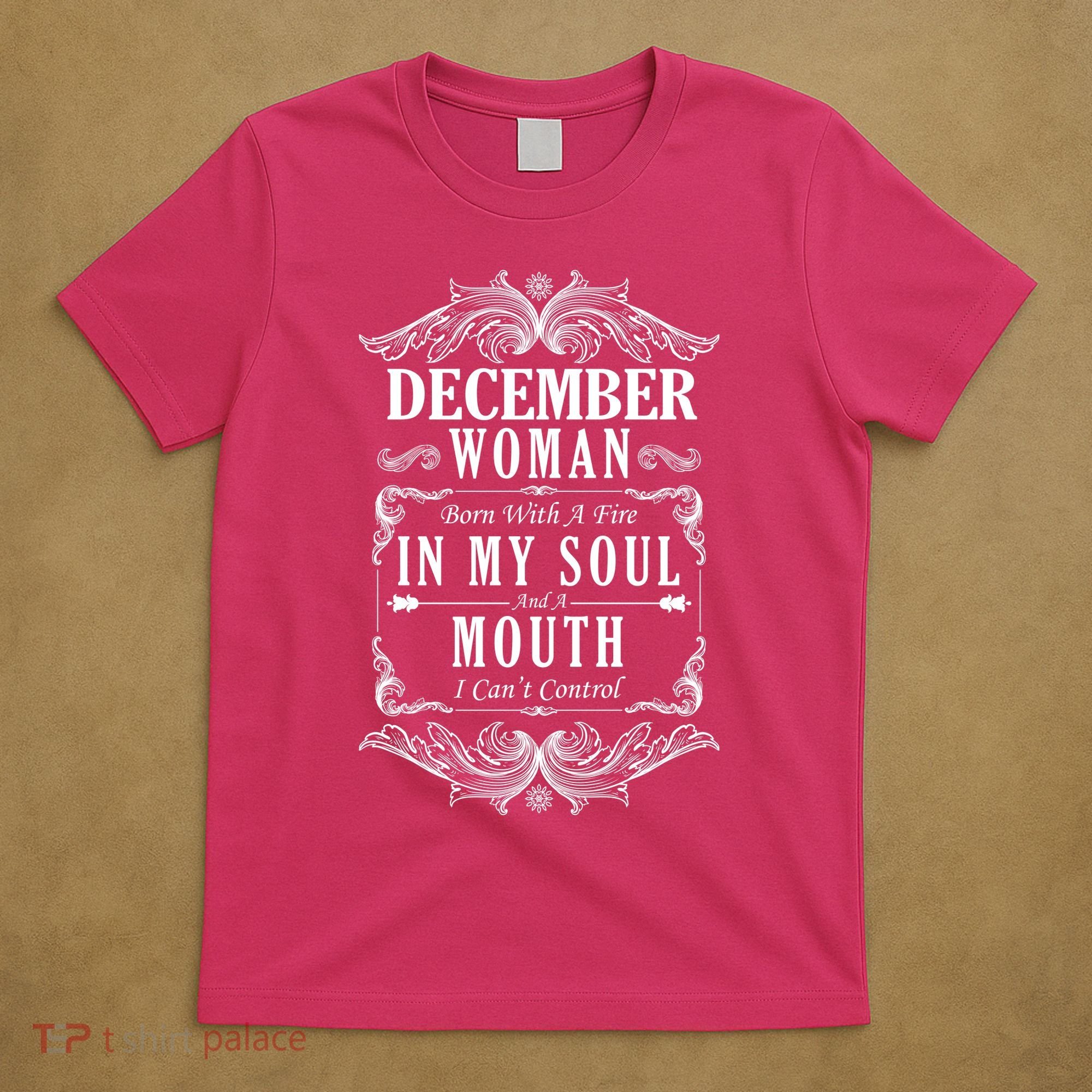 December Woman Funny Birthday T-Shirt
