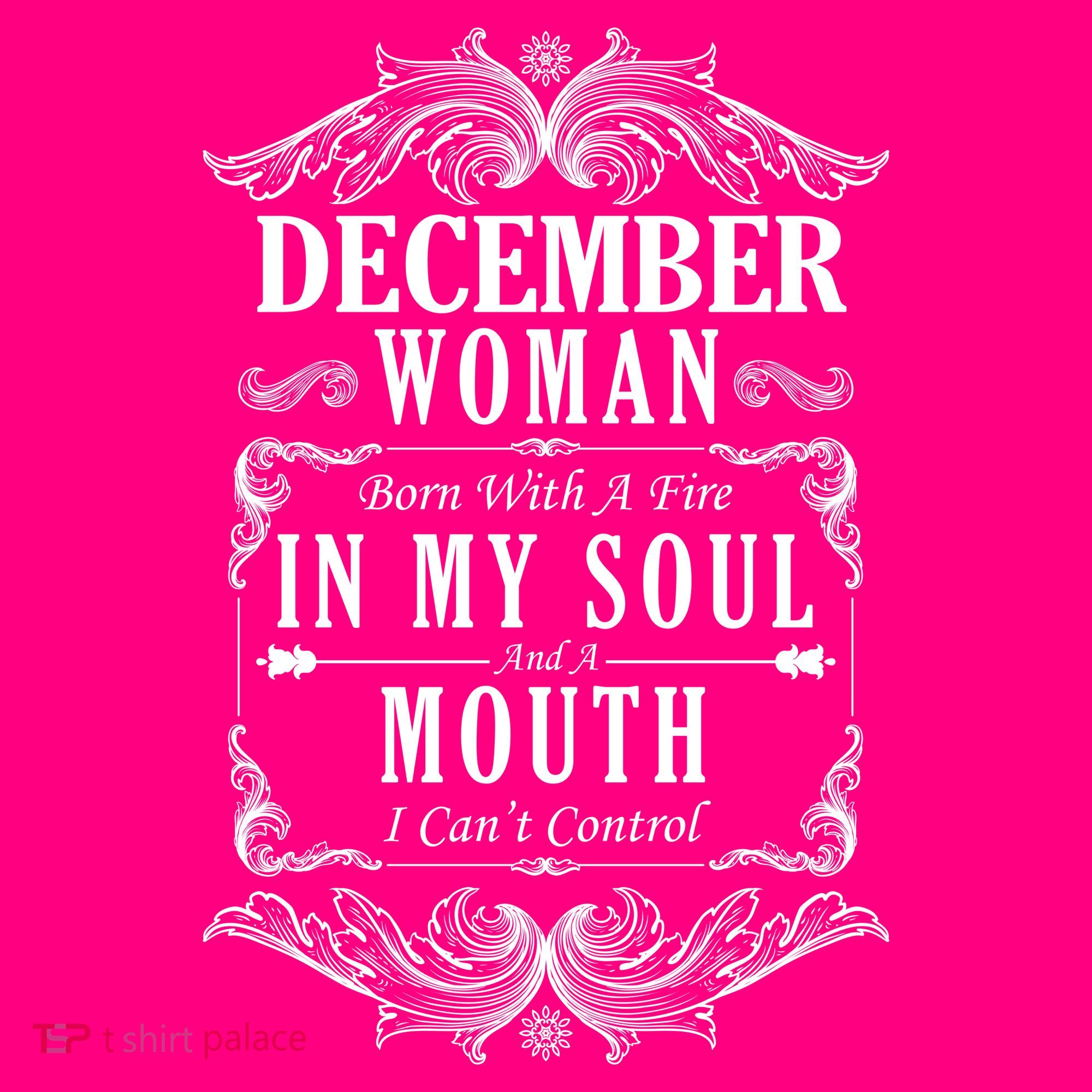 December Woman Funny Birthday Toddler T-Shirt