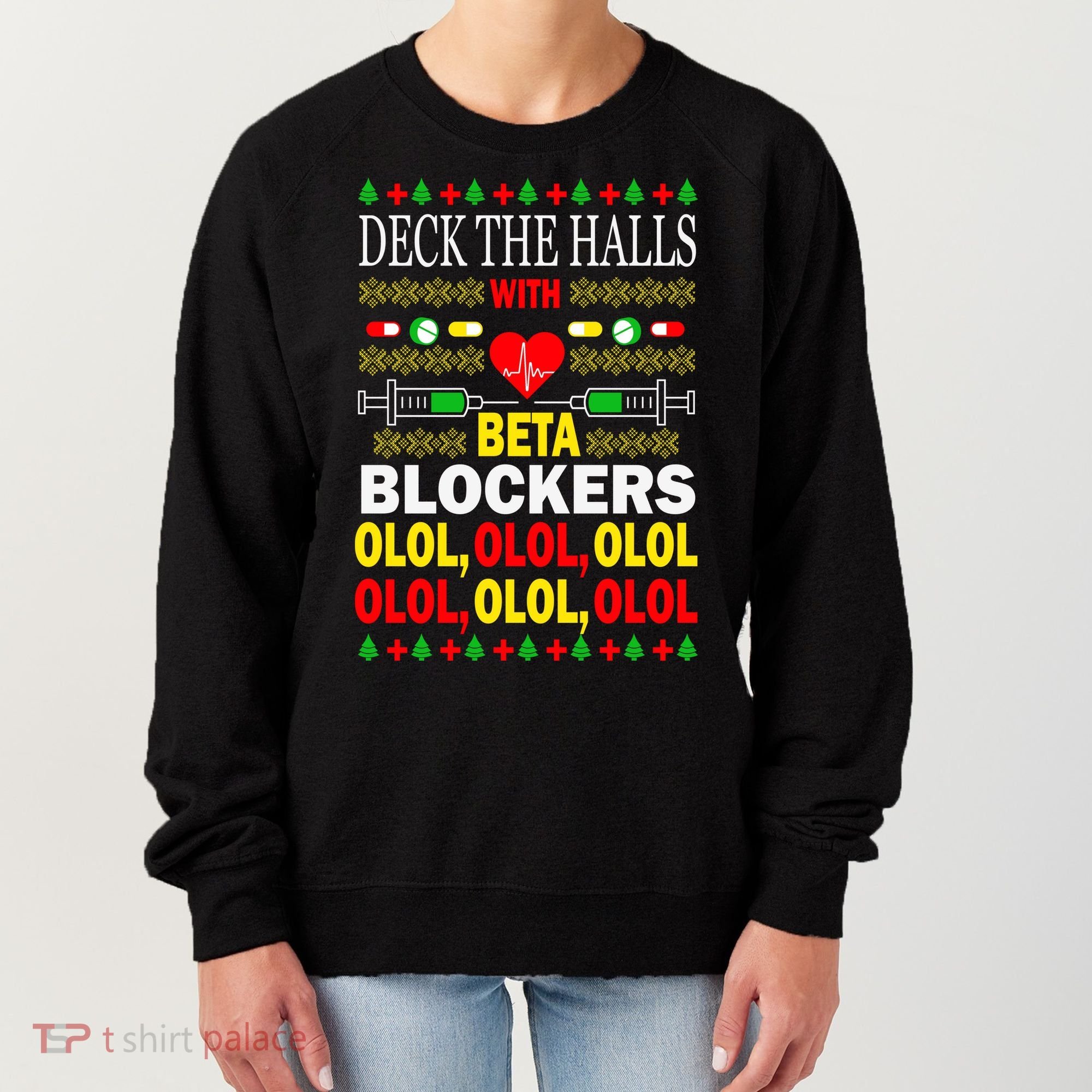 Deck The Halls With Beta Blockers Olol Women's Sweatshirt