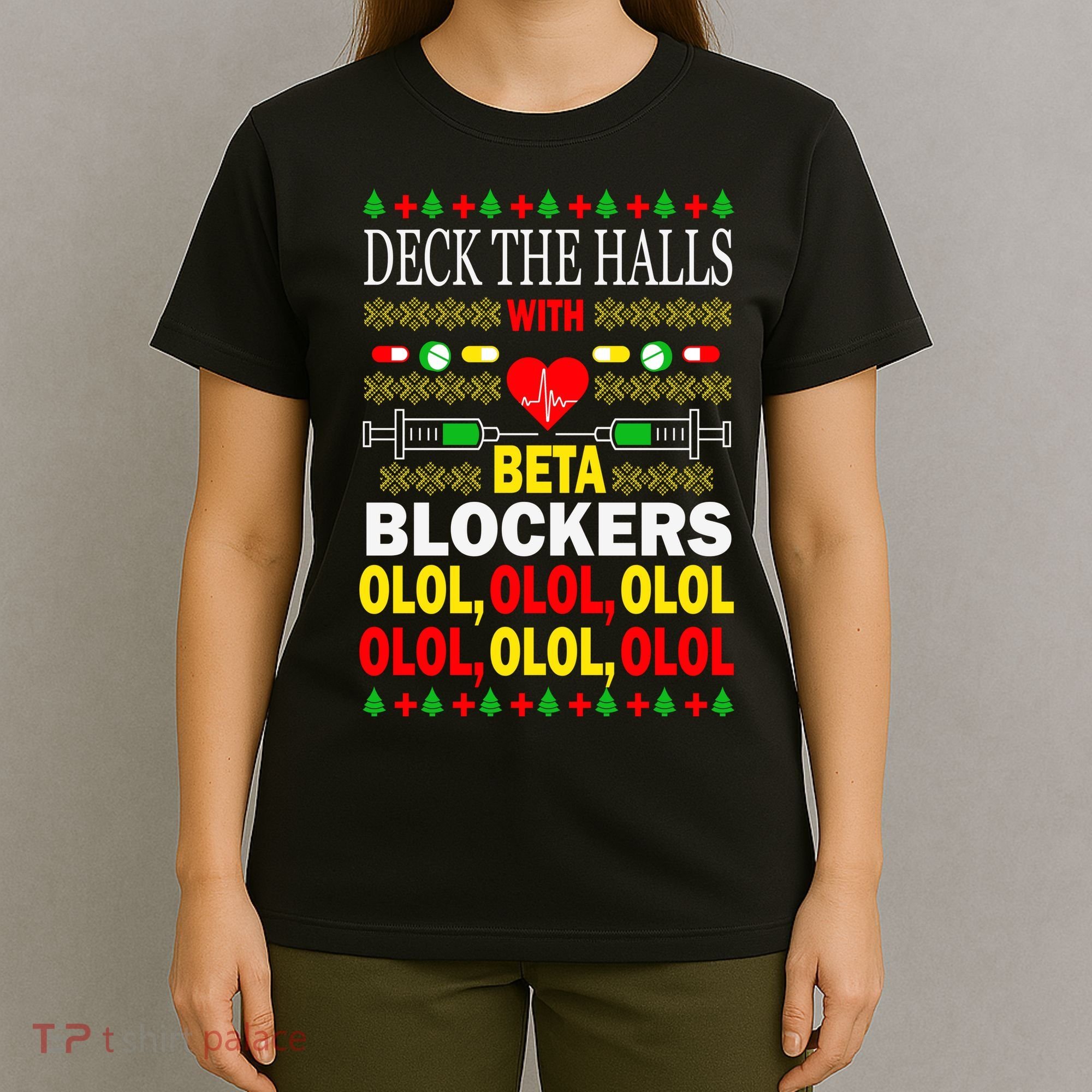 Deck The Halls With Beta Blockers Olol T-Shirt