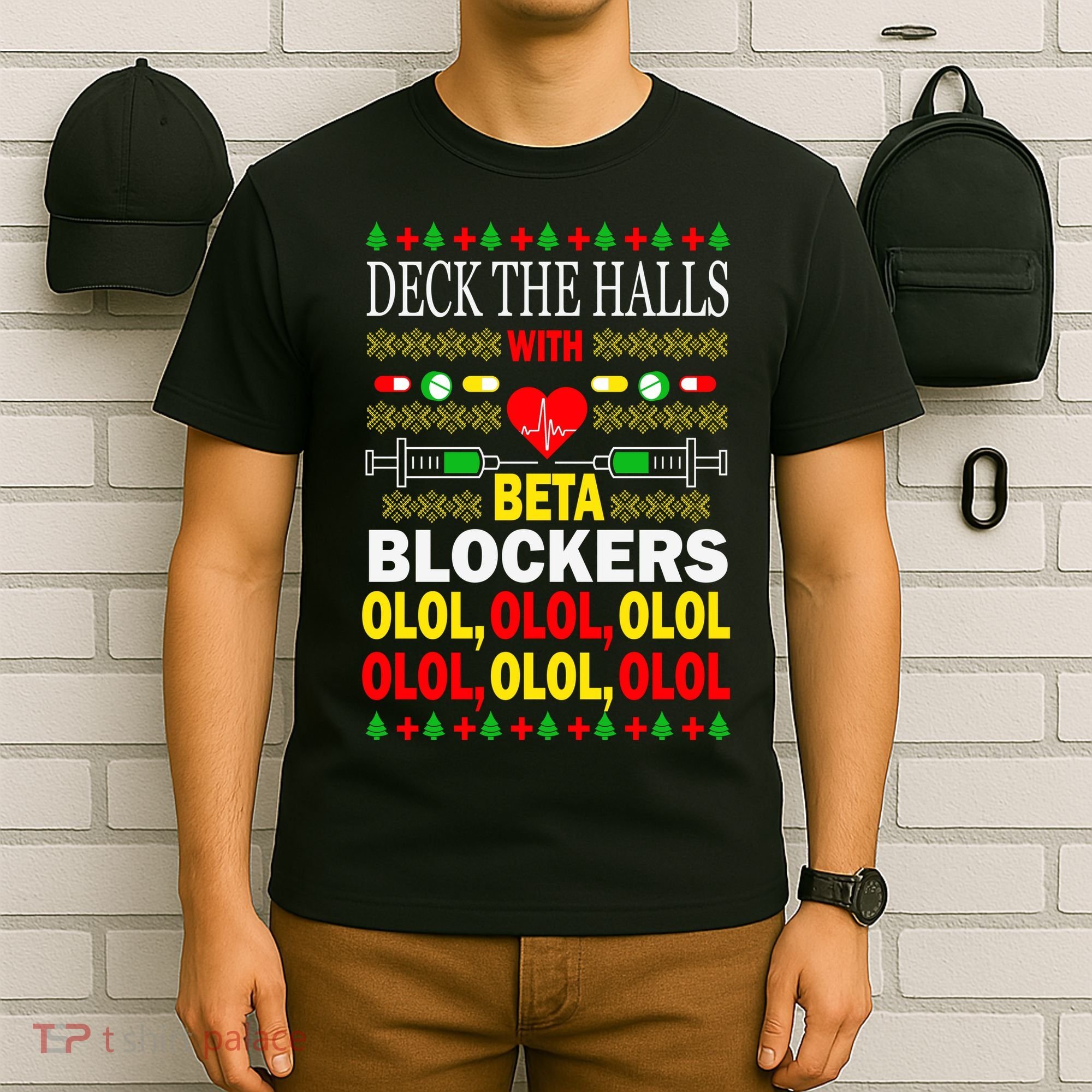 Deck The Halls With Beta Blockers Olol T-Shirt