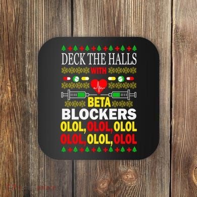 Deck The Halls With Beta Blockers Olol Coaster