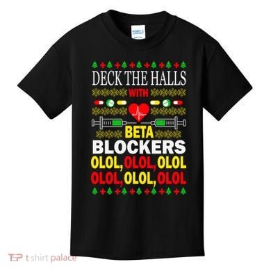 Deck The Halls With Beta Blockers Olol Kids T-Shirt