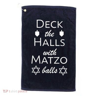 Deck The Halls With Matzo Balls Golf Towel