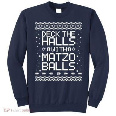 Deck The Halls With Matzo Balls Funny Hanukkah Ugly Sweatshirt