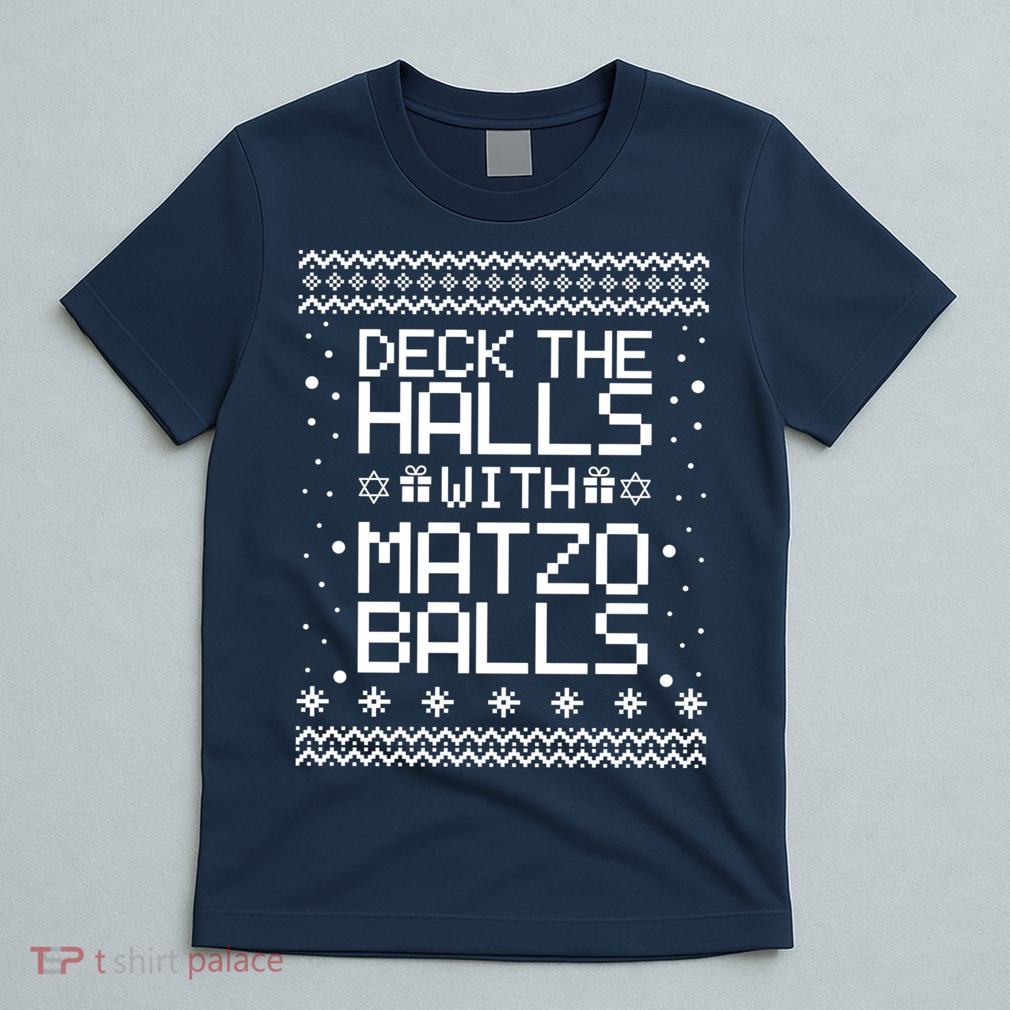 Deck The Halls With Matzo Balls Funny Hanukkah Ugly T-Shirt
