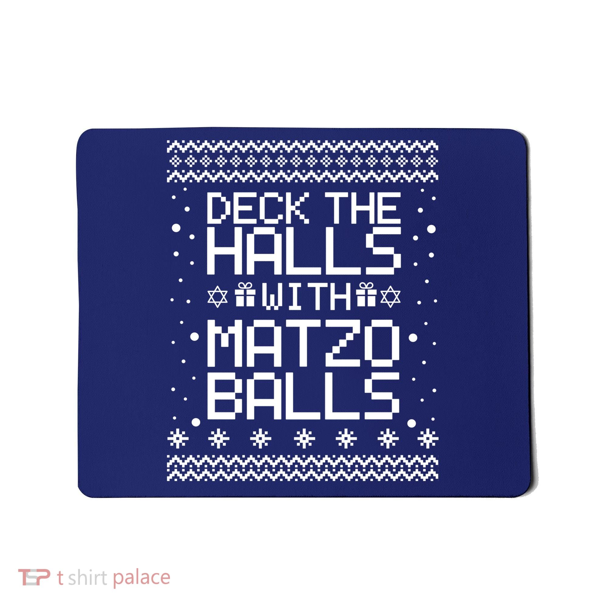 Deck The Halls With Matzo Balls Funny Hanukkah Ugly Mousepad