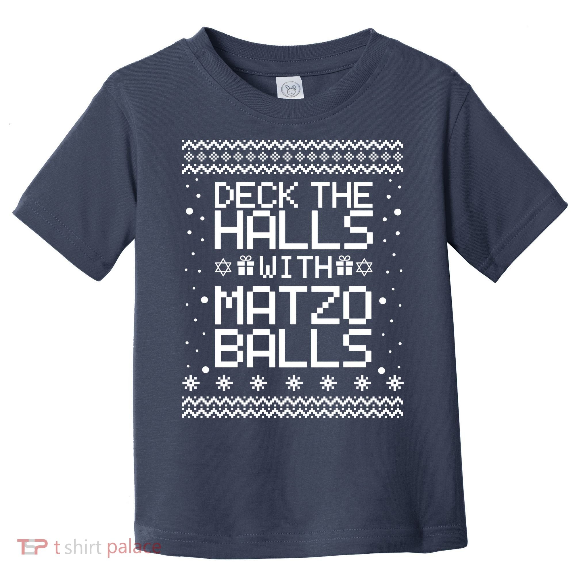 Deck The Halls With Matzo Balls Funny Hanukkah Ugly Toddler T-Shirt